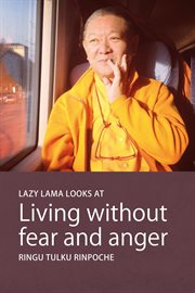 The Lazy Lama looks at living without fear and anger cover image cdn