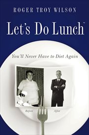 Let's do lunch : you'll never have to diet again cover image cdn