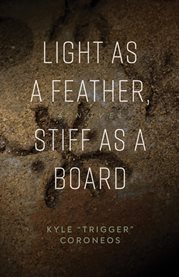 Light as a feather, stiff as a board : A Novel cover image cdn