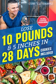 Lose 10 pounds & 5 inches in 28 days, cookies included cover image cdn