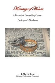 Marriage of honor a premarital counseling course participant's notebook cover image cdn