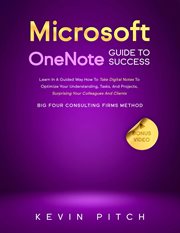 Microsoft onenote guide to success: learn in a guided way how to take digital notes to optimize y : Learn in a Guided Way How to Take Digital Notes to Optimize Y cover image cdn