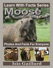 Moose photos and facts for everyone cover image cdn