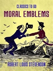 Moral emblems : a collection of cuts and verses cover image cdn