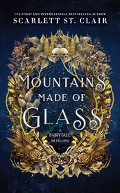 Mountains made of glass : Fairy Tale Retelling cover image cdn