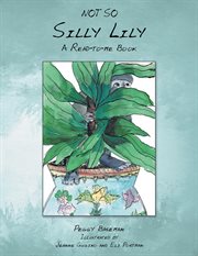 Not so silly lily : A READ-TO-ME BOOK cover image cdn