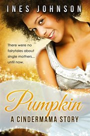 Pumpkin: a cindermama story : a Cindermama Story cover image cdn