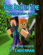 Race back in time: the key of earth : The Key of Earth cover image cdn