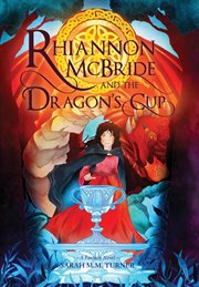 Rhiannon McBride and the Dragon's Cup cover image cdn