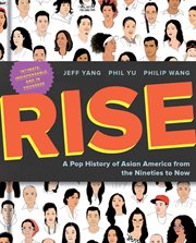 Rise : a pop history of Asian America from the nineties to now cover image cdn