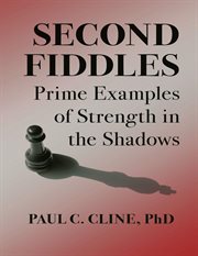 Second fiddles : Prime Examples of Strength in the Shadows cover image cdn