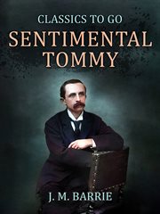 Sentimental Tommy : the story of his boyhood cover image cdn
