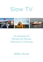 Slow TV : an analysis of minute-by-minute television in Norway cover image cdn