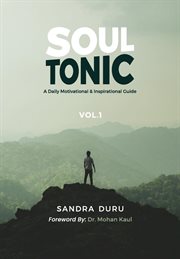 Soul tonic, volume 1 : A Daily Motivational & Inspirational Guide cover image cdn