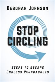 Stop circling : Steps to Escape Endless Roundabouts cover image cdn