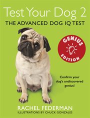 Test your dog 2 : confirm your dog's undiscovered genius? cover image cdn
