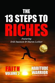 The 13 steps to riches : Faith with Sharon Lechter cover image cdn