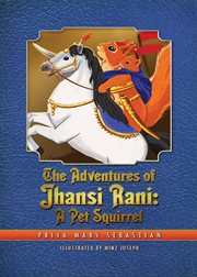 The adventures of jhansi rani : A Pet Squirrel cover image cdn