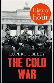 Thecold war : history in an hour cover image cdn