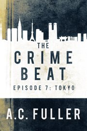 The crime beat : episodes 1-3 cover image cdn