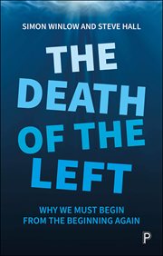 DEATH OF THE LEFT : why we must begin from the beginning again cover image cdn