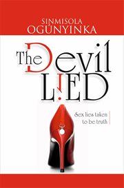 The devil lied : Sex Lies Taken to be Truth cover image cdn