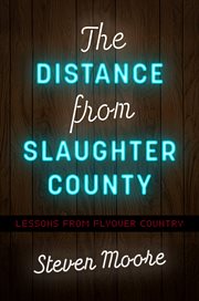 The distance from Slaughter County : lessons from flyover country cover image cdn
