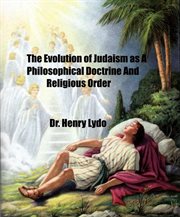 The evolution of judaism as a philosophical doctrine ... cover image cdn