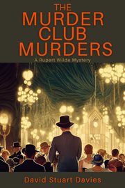 The murder club murders : Rupert Wilde Mystery cover image cdn
