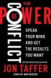 The power of conflict : speak your mind and get the results you want cover image cdn