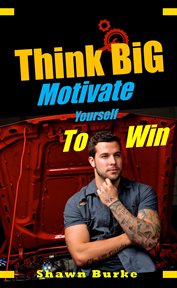 Think big motivate yourself to win cover image cdn