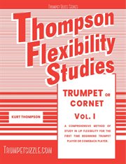 Thompson flexibility studies for trumpet or cornet, volume 1 cover image cdn