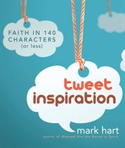 Tweet inspiration : faith in 140 characters (or less) cover image cdn