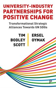 UNIVERSITY-INDUSTRY PARTNERSHIPS FOR POSITIVE CHANGE : transformational strategic alliances... towards un sdgs cover image cdn