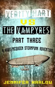 Verity hart vs the vampyres: part three : Part Three cover image cdn