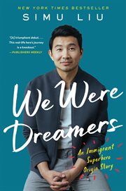 We were dreamers : an immigrant superhero origin story cover image cdn
