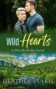 Wild hearts : a DiCarlo brides novel cover image cdn