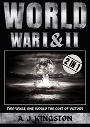World war i & ii: two wars, one world : Two Wars, One World cover image cdn