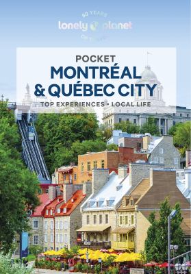 Lonely Planet. Pocket Montréal & Québec City cover image