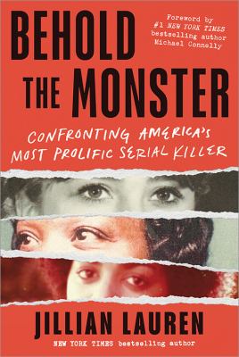 Behold the monster : confronting America's most prolific serial killer  cover image cdn