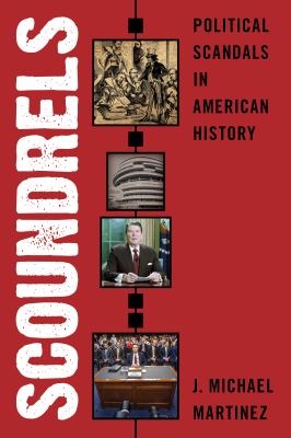 Scoundrels : political scandals in American history  cover image cdn