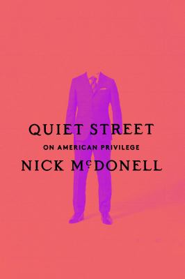 Quiet street : on American privilege  cover image cdn