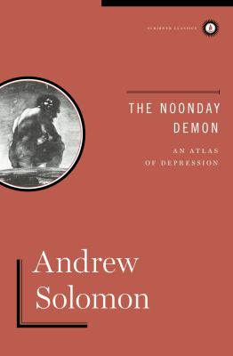 The noonday demon : an atlas of depression  cover image cdn
