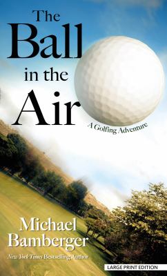 The ball in the air a golfing adventure  cover image cdn