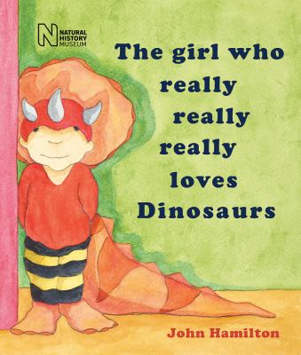 The girl who really really really loves dinosaurs  cover image cdn