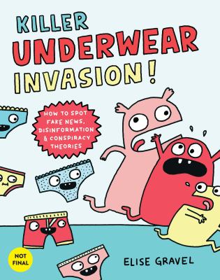 Killer Underwear Invasion! How to Spot Fake News, Disinformation and lies cover image cdn