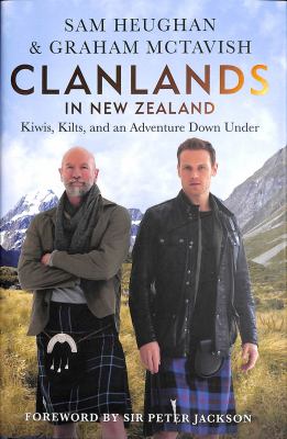 Clanlands in New Zealand : kiwis, kilts, and an adventure down under  cover image cdn