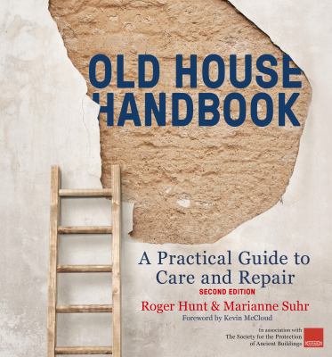 Old house handbook : a practical guide to care and repair  cover image cdn