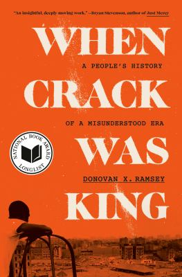 When crack was king : a people's history of a misunderstood era  cover image cdn