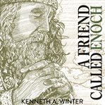 A friend called enoch : Called (Winter) cover image cdn
